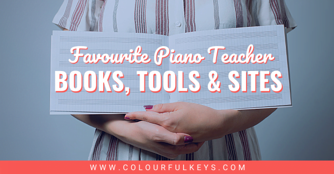Favourite piano teacher books, tools and sites