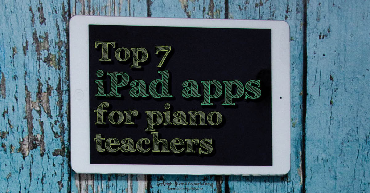 Top iPad apps for piano teachers