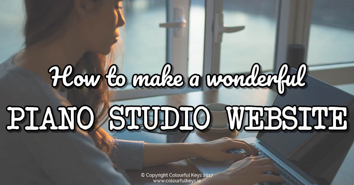 6 Golden Rules of a Great Piano Studio Website2
