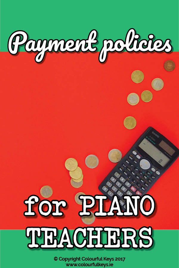 Payment Policies for Piano Teachers Which one is right for YOU?3