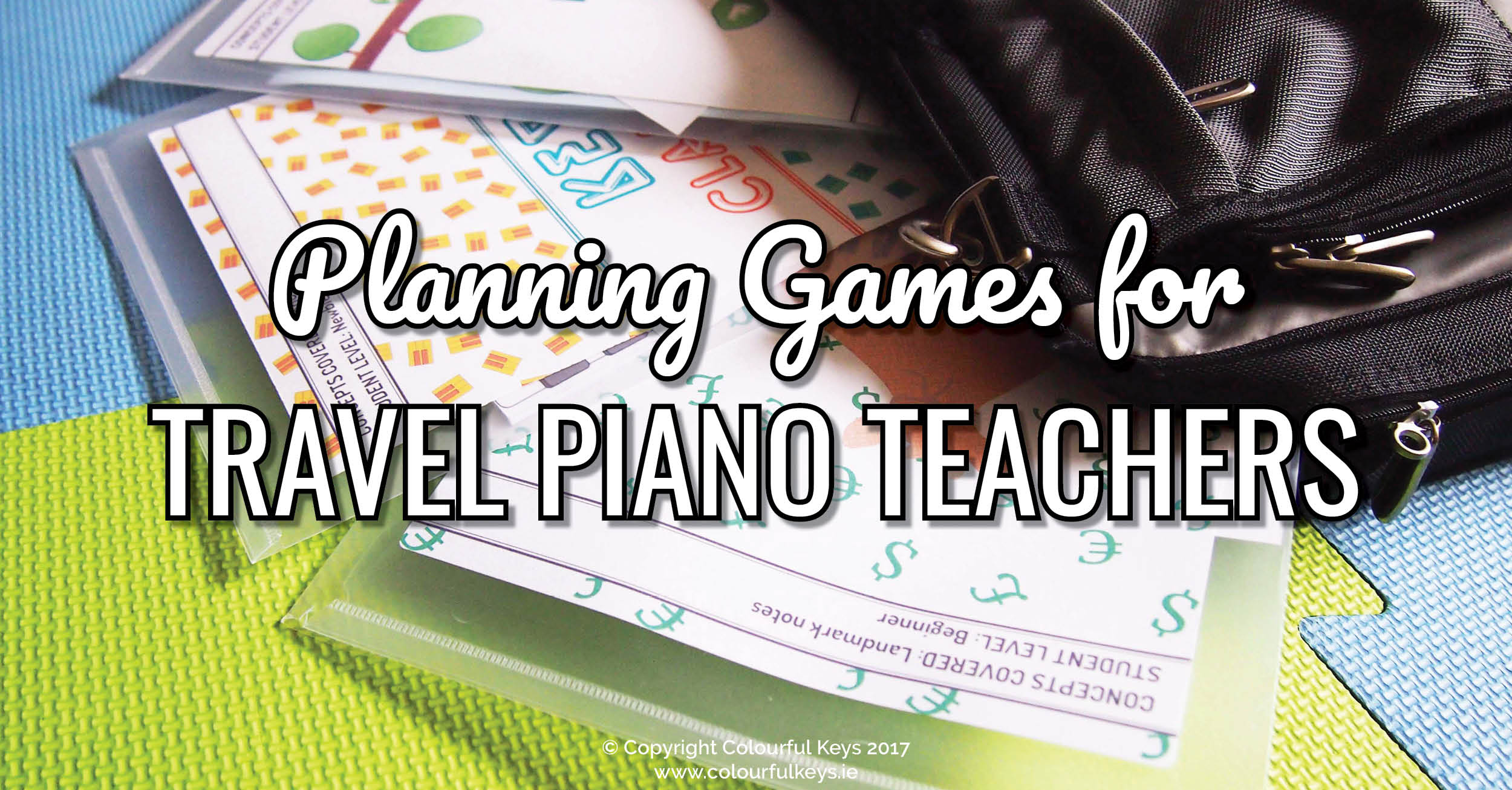 How to plan games especially as a travelling piano teacher