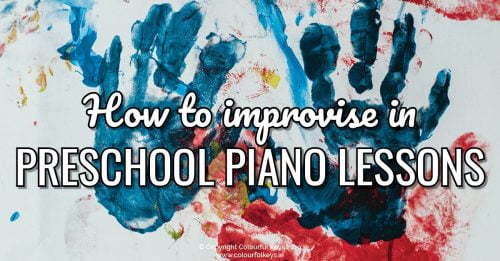 Why every preschool piano lesson should include improvisation