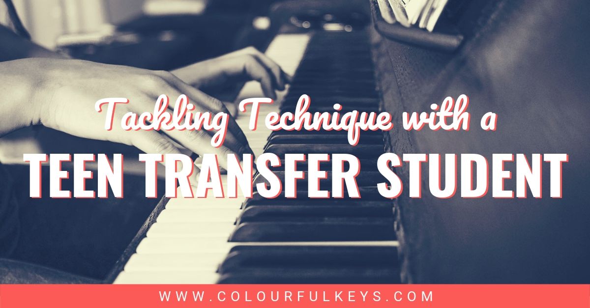 Teen Transfer Student with Poor Piano Technique