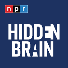 Hidden Brain podcast