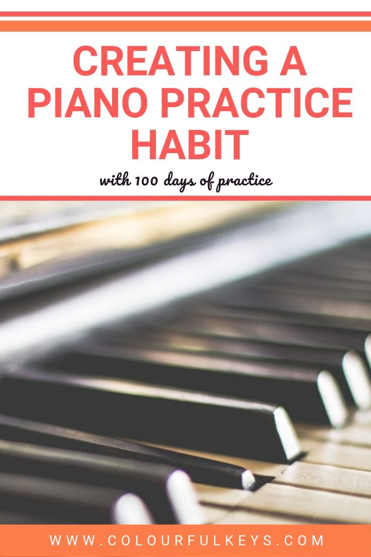 Creating Piano Practice Habits with 100 Day Challenge 2