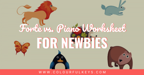 Forte vs Piano Worksheet for Newbies