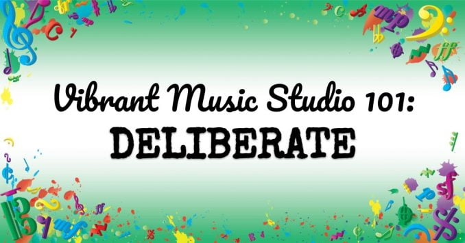 VMT101 Vibrant Music Studio 101 Deliberate