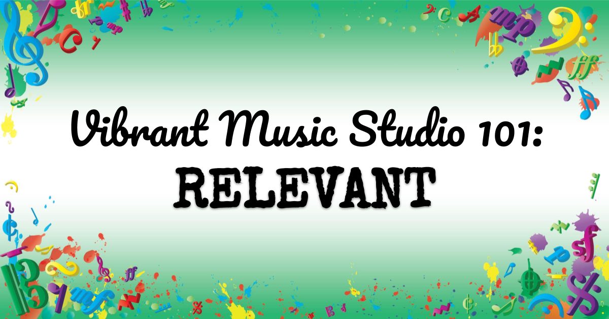 VMT109 Vibrant Music Studio 101 Relevant