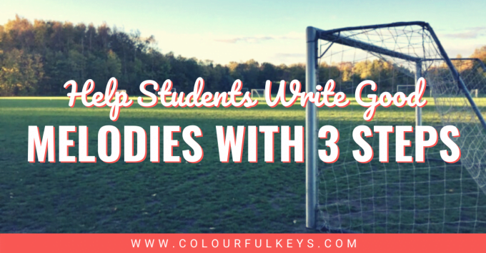Help Students Write Good Melodies with These 3 Steps facebook 1