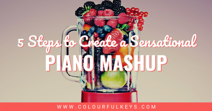 5 Steps to Create a Sensational Piano Mashup facebook 1